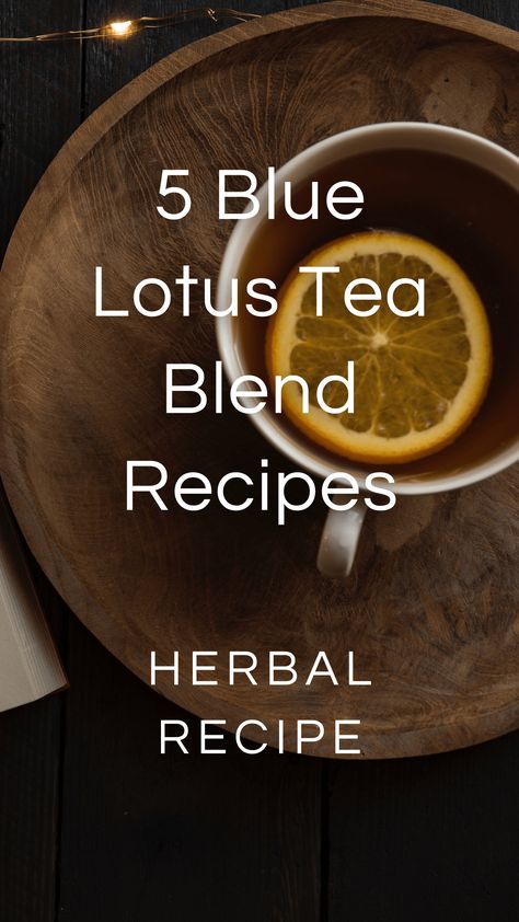 5 Blue Lotus Flower Recipes — Zhi Herbals Blue Lotus Flower Tea Recipe, Blue Lotus Tea Blend, Blue Lotus Tea Recipe, Witchcraft Recipes, Blue Lotus Tea, Chamomile Tea Recipe, Passion Flower Tea, Flower Recipe, Making Medicine