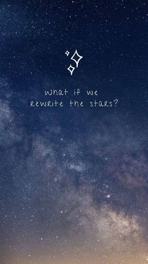 Rewrite The Stars Wallpaper, Rewrite The Stars Lyrics, Goddess Of Space, Star Lockscreen, Dreamy Words, Star Astronomy, Cute Phone Background, Cold Quotes, Space Quotes