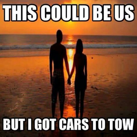 Tow wife realities. Towing Humor, Trucking Humor, Truck Driver Wife, Truck Memes, Tow Truck Driver, Truck Life, Towing Company, Towing And Recovery, Eye Contacts