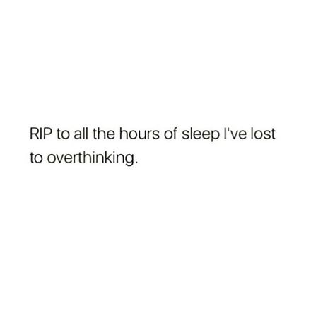 Lost Sleep Quotes, Quotes On Being Lost, Quotes On Overthinking, Overthink Quotes, Overthinking Quotes Relationships, Quotes About Overthinking, Lost Soul Quotes, Overthinker Quotes, Sleeping Quotes