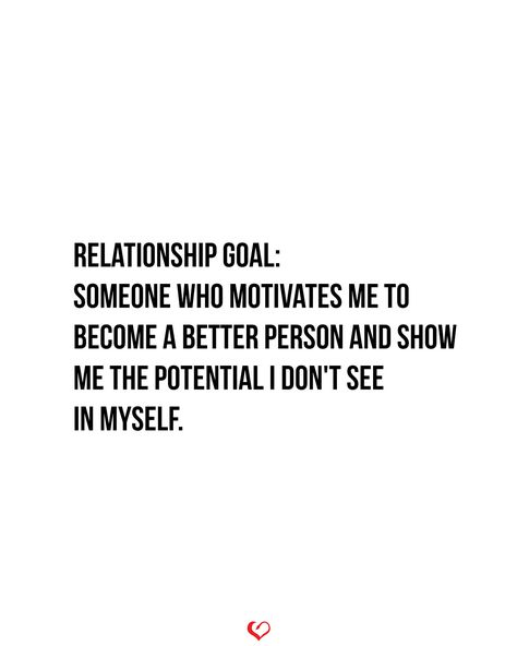 Relationship goal: Someone who motivates me to become a better person and show me the potential I don't see in myself. . . . #relationship #quote #love #couple #quotes. Couple Team Quotes, 2024 Relationship Quotes, Relationship Goal Quotes Inspiration, Love Couple Quotes, Couples Goals Quotes, Protection Quotes, Relationship Motivation, Become A Better Person, Green Flags