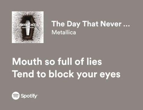 #metallica Metallica Songs, Metallica Lyrics, Metallica Song, Spotify Lyrics, Pretty Lyrics, How I Feel, Anger, Metallica, The Day