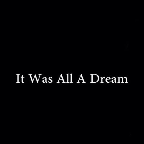 . Weird Dreams Quotes, Word Up Magazine, Quotes About Moving On In Life, It Was All A Dream, Move On Quotes, Quotes About Moving, I Had A Dream, Moving On In Life, Good Quotes