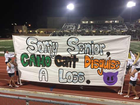 Played against our rival school who was doing Camo Out- Sorry Senior CAMO can't  disguise a loss Camo Theme Football Game Cheerleaders, Camo Football Game Theme Signs, Camo Cheer Theme, Camo Theme Football Game Signs, Rival School Posters, Rival Posters Football, Camo Football Game Theme Posters, Camo Pep Rally Theme, Camo Student Section Theme