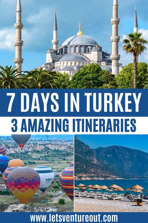 photo collage of colorful hot air balloons in cappadocia, blue mosque in istanbul and a beach in Oludeniz Turkey Turkey Itinerary, 7 Day Itinerary, Turkey Vacation, Turkey Travel Guide, Itinerary Ideas, Best Turkey, Family Vacay, Istanbul Travel, Perfect Itinerary