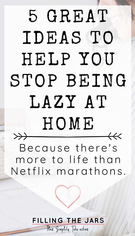 How To Stop Being Lazy At Home: 5 Ideas to Keep You On Track | Filling the Jars Lazy Genius, Behavioral Neuroscience, Tracking Reading, How To Overcome Laziness, Stop Being Lazy, Paper List, Lazy Person, Being Lazy, Task To Do