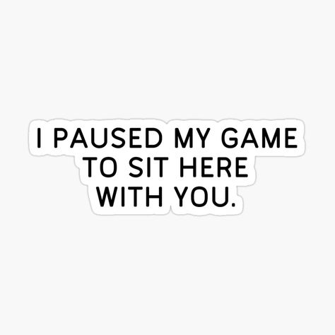 A famous funny gaming wear quote if you love funny gaming meme quote get this funny saying of "I Paused My Game to Sit Here With You Pc Funny Gamer" Gaming Quotes, Quotes For Gamers, Gamers Quote, Gamers Quote Inspirational, Funny Gamer Quotes, Funny Gaming Quotes, Gamer Quotes, I Love Games, Game Quotes