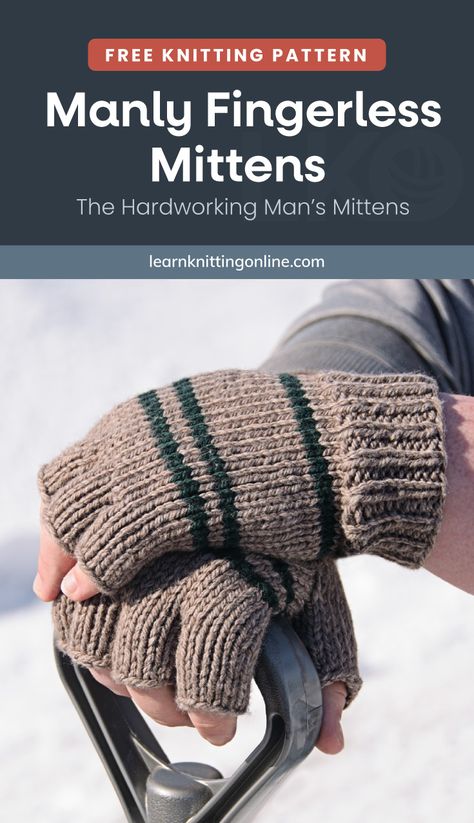 Don't let the cold weather stop your hands from your work and leisure. Knit this Manly Fingerless Gloves now to keep those palms delightfully toasty. It's a must-have warming layer so you can wave the icy cold goodbye. | More free knitting patterns and tutorials at learnknittingonline.com #handmadegifts #howtoknitmittens #fallknittingpatterns #winterknittingpatterns #knittedaccessories Mittens Knitting Pattern Free, Fingerless Mittens Knitting Pattern, Fingerless Mittens Knit, Mittens Knitting Pattern, Fingerless Mittens Pattern, Gloves Knitting, Winter Knitting Patterns, Knitting Gloves Pattern, Fall Knitting Patterns