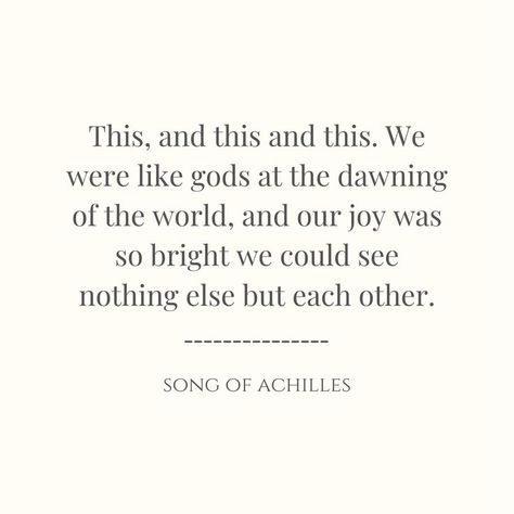 Song Of Achilles Quotes Pages, Achilles And Patroclus Quotes, Patrochilles Aesthetic, Song Of Achilles Quotes, Song Of Achilles Tattoo, Achilles Quotes, Tsoa Quotes, Internet Quotes, Song Tattoos