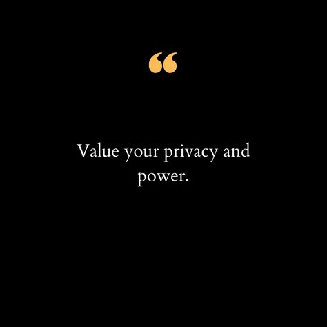 In a world where our every move is often tracked and our data is constantly mined, it's crucial to remember the significance of privacy and the empowerment it brings. Your privacy isn't just about keeping secrets; it's about safeguarding your identity, autonomy, and ability to control your own narrative. When you value your privacy, you're asserting your power over who gets access to your personal information and how it's used. It's about setting boundaries in a digital age where boundaries a... Autonomy Quotes, Value Of Person Quotes, Privacy Is Power, Privacy Quotes, Over It Quotes, Life Wisdom, Keeping Secrets, Setting Boundaries, Book Writing