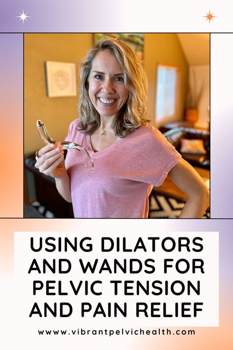 Did you know that you can use dilators and wands for pelvic tension and pain relief? Here are some techniques to help get you started. Pain Relief, Did You Know, Health