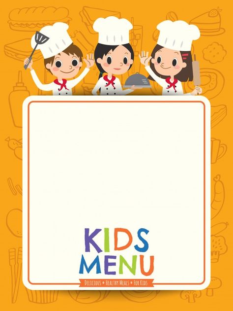 Kids menu young chef children with blank... | Premium Vector #Freepik #vector #background #banner #flyer #frame Kids Restaurants, Whats Wallpaper, Certificate Design Template, Montessori Toddler Activities, Happy Students, Cooking Classes For Kids, Happy Children's Day, Kids Menu, Menu Board