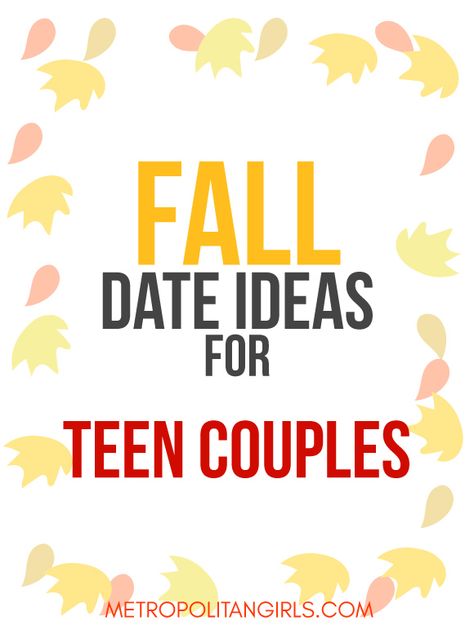 Fall Date Ideas for Teen Couples Date Ideas For Teenagers, Date Ideas For Teens, Teenage Dating, Fall Date Ideas, Boyfriend Stuff, Teenage Couples, Fall Dates, Dating Tumblr