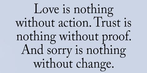 Love Is Action, Action Quotes, Troubled Relationship, Adulting Quotes, Love Is An Action, Just Let It Go, Relationship Psychology, Action Words, How To Prevent Cavities