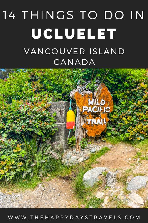 14 Things to Do in Ucluelet Vancouver Island BC Canada, Vancouver Island Ucluelet, West Vancouver Island Things to Do, Ucluelet BC, Things to do Ucluelet Canada, Ucluelet things to do in Canada BC, British Columbia Uclulet Island, Wild Pacific Coast Vancouver Island Bucket List, Things To Do In Ucluelet, Vancouver Island Packing List, Ucluelet British Columbia, Travel Vancouver Island, Things To Do In Canada, Travel Vancouver, Ucluelet Bc, Foreign Places