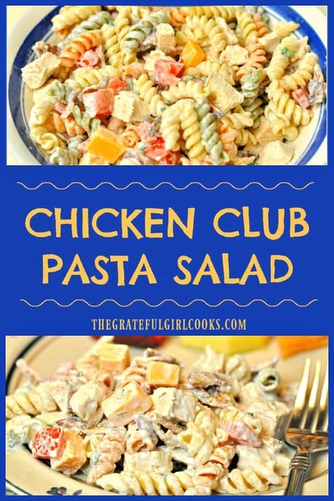 Chicken Bacon Tomato, Club Pasta Salad, Chicken Club Pasta Salad, Noodle Salads, Rotini Pasta Salad, Salad Meals, Chicken Pasta Salad Recipes, Noodles Ideas, Cold Salads