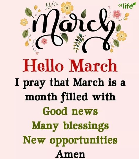 Hello March Quotes, Opportunities Quotes, Welcome March, New Month Wishes, March Quotes, Opportunity Quotes, Happy March, Hello March, Everyday Prayers