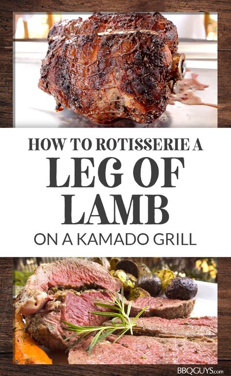 Gas Grill Rotisserie Recipes, Rotisserie Lamb Roast, Rotisserie Leg Of Lamb Recipes, Rotisserie Recipes Grill, Rotisserie Lamb, Kamado Joe Recipes, Kamado Grill Recipes, Rotisserie Recipes, Meat Locker