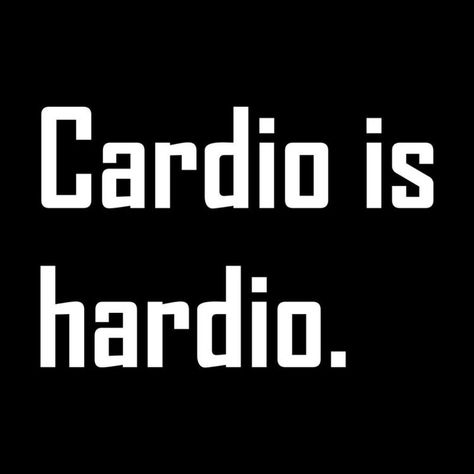 Cardio day!!! Cardio Quotes, Walking Up The Stairs, Cardio Day, Funny Health Quotes, Relationships Are Hard, Spark People, Gym Quote, Workout Memes, Gym Humor