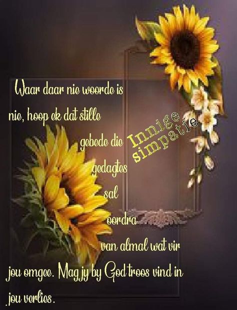 Innige Simpatie Met Afsterwe, Sympathy Card Sayings, Words Of Sympathy, Free Happy Birthday Cards, Good Morning Smiley, Sympathy Messages, Condolence Messages, Sympathy Quotes, Christian Quotes Prayer