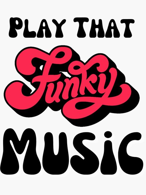 Play That Funky Music Poster, Funky Music Poster, Funky Letters, Wes Wilson, Play That Funky Music, Funky Music, Music Stickers, Music Poster, For Sale