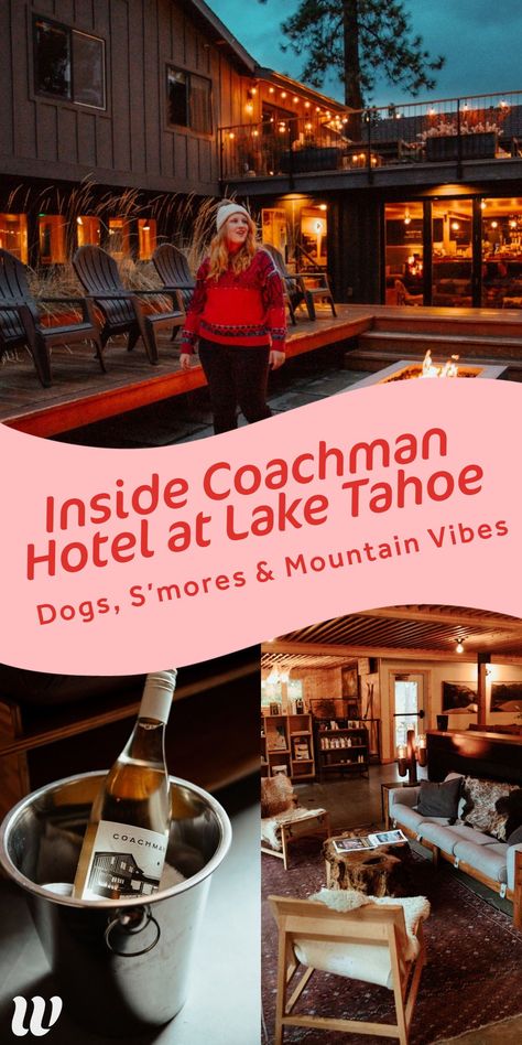 The Coachman Hotel review. Tucked on the shores of South Lake Tahoe by Stateline is this mountain vibey hotel with firepits, a bar, hot tub and dog friendly policies. It's the best South Lake Tahoe hotel to book for a California weekend getaway! | Dogs, S'mores & Mountain Vibes: Inside Coachman Hotel at Lake Tahoe. Where To Stay in Lake Tahoe, plan your road trip for this Winter. | Whimsy Soul Lake Tahoe Hotels, Coachman Hotel Lake Tahoe, Weekend Getaway California, Lakeside Beach, Mountain Vibes, Cabin Aesthetic, Dog Hotel, Airbnb Promotion, Hotel Website