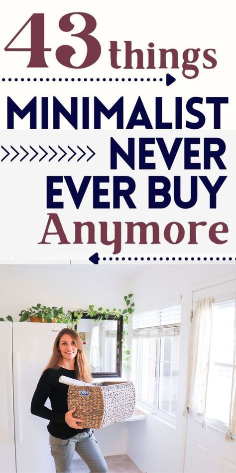 43 Things We Will Never Buy Again, Since Our Family of 4 Became Minimalist Become Minimalist, Minimalist Lifestyle Simple Living, Minimalist Lifestyle Inspiration, Minimalist Living Tips, Minimalist Family, Minimalism Challenge, Minimalist Ideas, Simple Living Lifestyle, Minimal Life