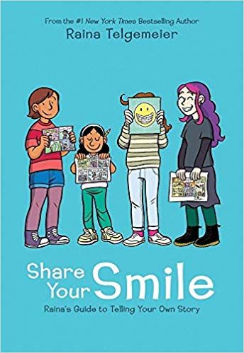 Share Your Smile: Raina's Guide to Telling Your Own Story: Raina Telgemeier: 9781338353846: Amazon.com: Books Raina Telgemeier, Create Your Own Comic, Interactive Journal, Interactive Journals, Create Your Own Story, Writing Drawing, Media Center, School Library, Kids Books