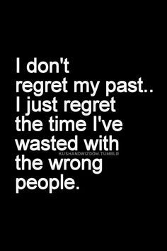 I look at pictures and listen to voicemail and say What did i see in this barren wasteland known as YOU My Past Quotes, Famous Quotes About Friendship, Meeting You Quotes, Good Morning Handsome Quotes, Regret Quotes, Quotes About Friendship, Past Quotes, Mohammad Ali, Time Wasted