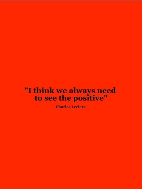 Charles Leclerc Racing Quotes, Pray For Love, Look Up Quotes, Senior Quotes, Just Pray, Charles Leclerc, Daily Inspiration Quotes, Wall Quotes, Quote Aesthetic