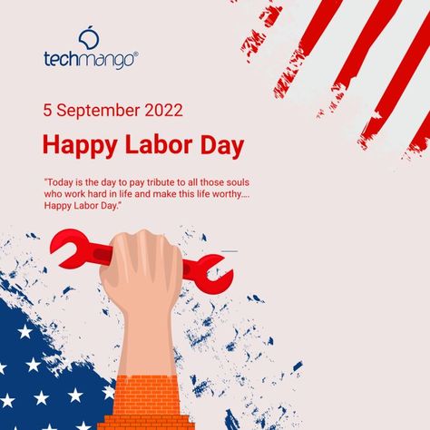 "Today is the day to pay tribute to all those souls who work hard in life and make this life worthy…. Happy Labor Day.” #sep5 #laborday #labourday #usa #uslaborday #celebrate #happylaborday #techmango #work #hard Us Labour Day, Labor Day Usa, Us Labor Day, Today Is The Day, Happy Labor Day, Labor Day, Labour, Special Day, Work Hard