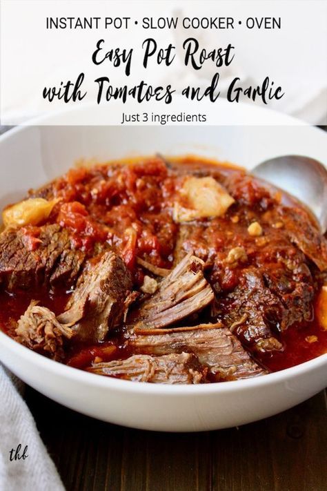 Easy Pot Roast with Tomatoes and Garlic,  just three ingredients for the best pot roast ever ~ in the Instant Pot, slow cooker or braised in the oven. #thehungrybluebird #potroasttomatoesgarlic #braisedbeeftomatosauce #potroast #tomatosauce #garlic #InstantPot #slowcooker #ovenbraise #easydinner #threeingredientrecipes Best Pot Roast Ever, The Best Pot Roast, Roast Sandwiches, Mississippi Roast Recipe, Crockpot Pot Roast, Sunday Roast Dinner, Crockpot Roast Recipes, Pot Roast Crock Pot Recipes, Easy Pot Roast