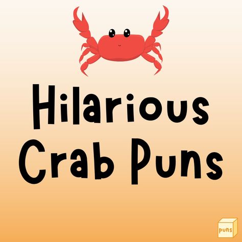 Crabs are crustaceans that live in oceans and freshwater. Next time you see or eat one, remember funny crab puns for a good laugh. Crab Sayings Funny, Crab Bulletin Board Ideas, Crab Quotes Beach, Crab Boil Decorations, Crab Quotes, Quotes About Eating, Crab Puns, Ocean Puns, Bulletin Board Sayings