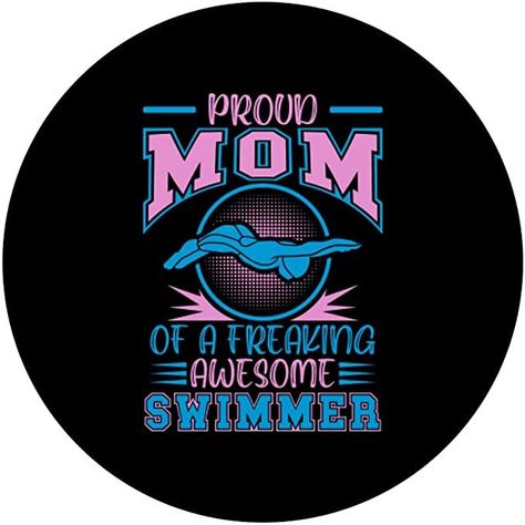 Swim Quotes, Swim Team Shirts, Swimming Quotes, Swim Mom, Mom Design, Shirts Ideas, Swim Team, Freaking Awesome, Swimming Outfit