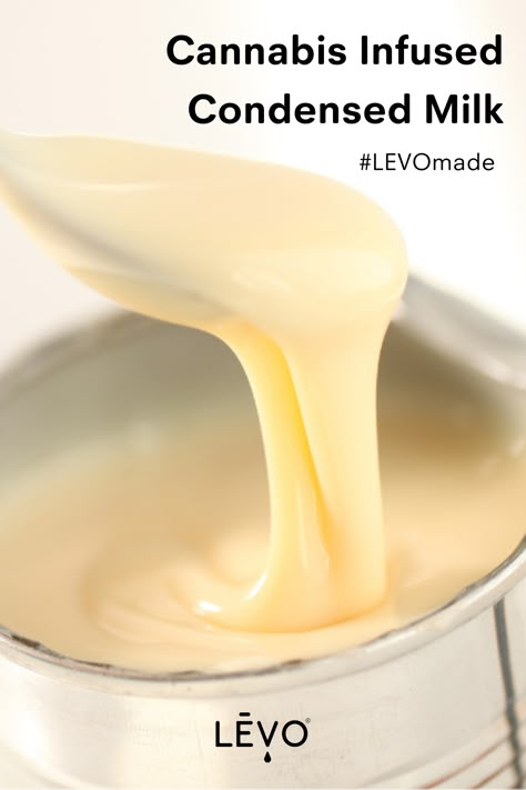 Cannabis Infused Condensed Milk Recipe Levo Infuser Recipes, Levo 2 Recipes, Levo Oil Infuser Recipes, Thc Infused Recipes, Levo Recipes, Canna Recipes, Infuser Recipes, Edibles Recipe, Infused Food