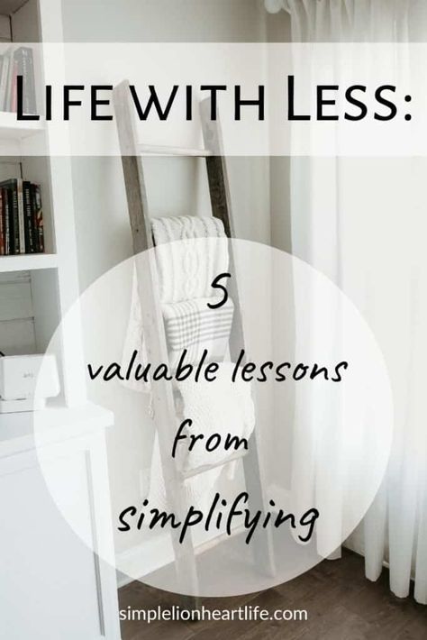 Life with Less: 5 Valuable Lessons from Simplifying Decluttering Motivation, Minimalism Tips, Beach Elements, Minimalism Inspiration, Pineapple Dessert, Christian Homemaking, Simplify Life, Money Lessons, Living Simply