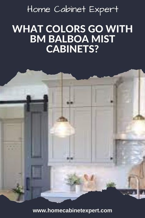 Benjamin Moore Alabaster Cabinets, Balboa Mist Cabinets, Bm Balboa Mist, Benjamin Moore Alabaster, Alabaster Cabinets, Benjamin Moore Balboa Mist, Paint Your Kitchen Cabinets, Balboa Mist, Paint Guide