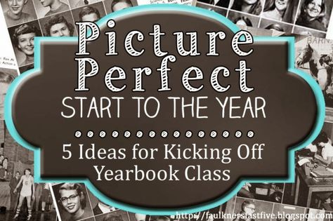 Picture Perfect Start to the Year: 5 Ideas for Kicking off Yearbook Class Teaching Yearbook, Middle School Yearbook, Yearbook Class, Yearbook Staff, Photography Sketchbook, Yearbook Spreads, Yearbook Layouts, Yearbook Pages, Fast Five