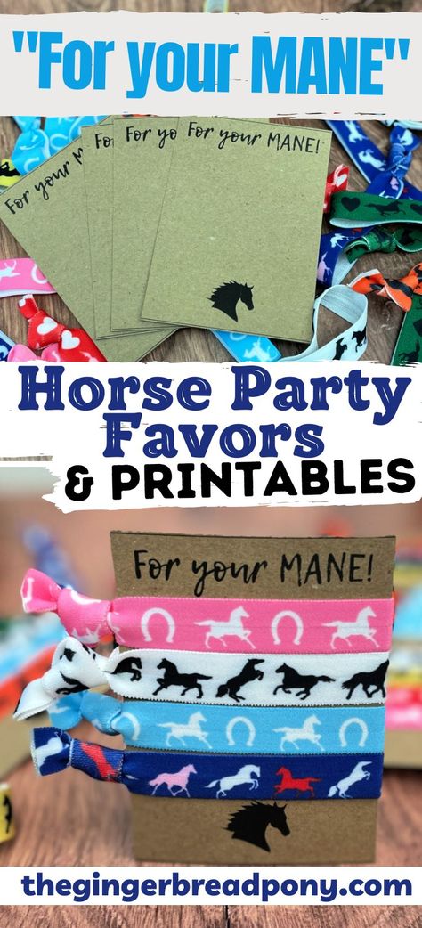 These adorable horse themed party favors are easy to put together and extremely budget friendly! Grab our "for your mane" printable cards and add some elastic hair ties. Party guests will love the play on words with our for your mane horse party favors! Head to the blog for more pictures and for the printable favor tags. #horse #diy #party #thegingerbreadpony Horse Bday Party, Spirit The Horse Birthday Party, Horse Birthday Party Activities, Horse Birthday Party Games, Horse Theme Party Favors, Horse Party Ideas, Horse Theme Birthday Games, Horse Birthday Party Favors, Horse Party Ideas For Girls Diy