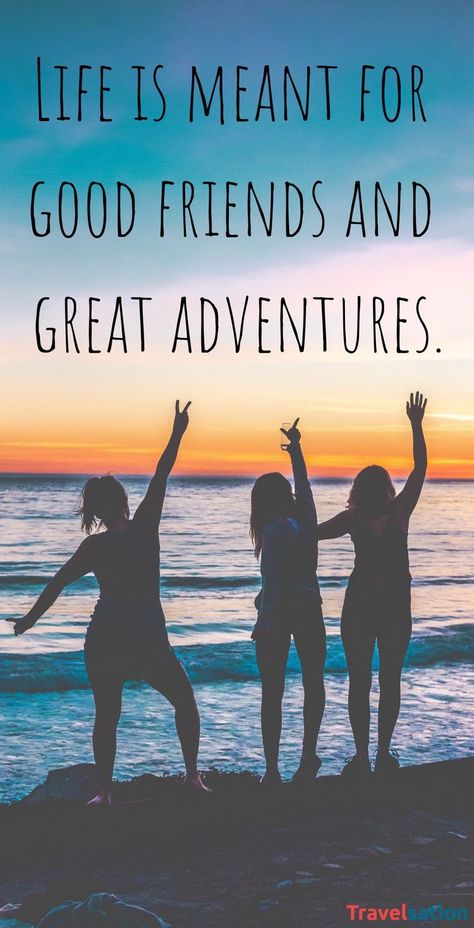 Weekend With Friends Quotes, Quotes Together, Weekend With Friends, Friendship Quote, Together Quotes, Quotes Friendship, Travel Quotes Adventure, Journey Quotes, World Quotes