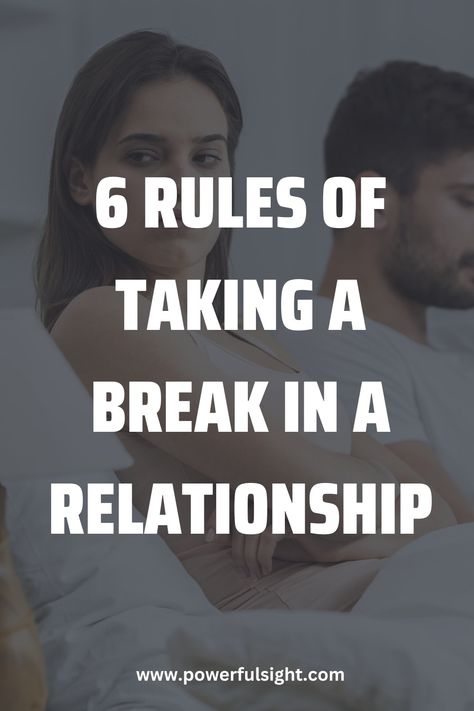 How To Take A Break In A Relationship Asking For A Break In Relationship, How To Ask For A Break In A Relationship, Taking Breaks In Relationships, Going On A Break Relationships, Taking A Break From Relationships, Relationship Taking A Break, How To Take A Step Back In A Relationship, How To Take A Break In A Relationship, Break Up Conversation