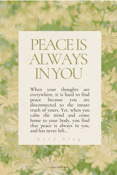 Read blog

find peace within yourself | Inner peace quotes | spiritual peace | find peace | peace within quotes | peaceful life | peaceful life quotes | finding inner peace Mental Peace Is Important, Peaceful Life Quotes, Peace Quotes Inspirational, Peace Over Everything, Find Peace Within Yourself, Within Quotes, Quotes Peaceful, Peace Of Mind Quotes, Peace Within Yourself