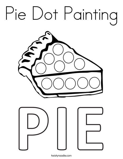 Pie Dot Painting Coloring Page - Twisty Noodle Pie Coloring Page, Pie Craft, Dot Marker Activities, School Age Activities, Pies Art, Twisty Noodle, Fine Motor Activities For Kids, Apple Activities, Thanksgiving Preschool