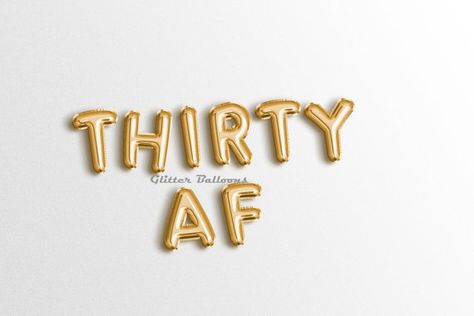 THIRTY AF Balloons Birthday Party Decor 30th Birthday Letter Balloons Rose Gold Theme 30 years Birth Calligraphy Hello, 30th Birthday Party Decorations, Gold Foil Balloons, Rose Gold Theme, 30th Birthday Decorations, Glitter Balloons, One Balloon, Birthday Letters, Gold Theme