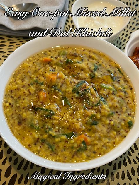 The Magical Ingredients for a Wholesome Life From the Heart of my Home: Easy One-Pot Mixed Millet and Dal Khichdi Millet Soup Recipes, Indian Millet Recipes, Little Millet Recipe, Mix Dal Recipe Indian, Millet Kichidi, Khichdi Recipes, Millet Soup, Mix Dal Recipe, Millet Recipe