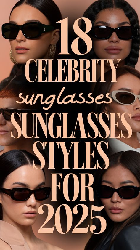 18 Celebrity-Inspired Sunglasses Styles for 2025 (Get the Star Look!) Celebrities In Sunglasses, 2025 Women’s Sunglasses, Sunglasses For Women Over 50, 2025 Sunglasses Trend Women, Sunglasses 2024 Trend Women, 2025 Sunglass Trends, Sunglasses 2025 Trends, 2025 Eyewear Trends, Sunglasses For Women Round Face