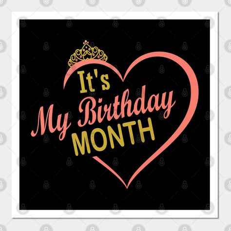 Its My Birthday Month February, June My Birthday Month Quotes, It My Birthday Month, August Birthday Month Quotes, Its My Birthday Month December, Its My Birthday Month Dp, Its My Birthday Month Quotes, It’s My Birthday Month, Birthday Month Dp