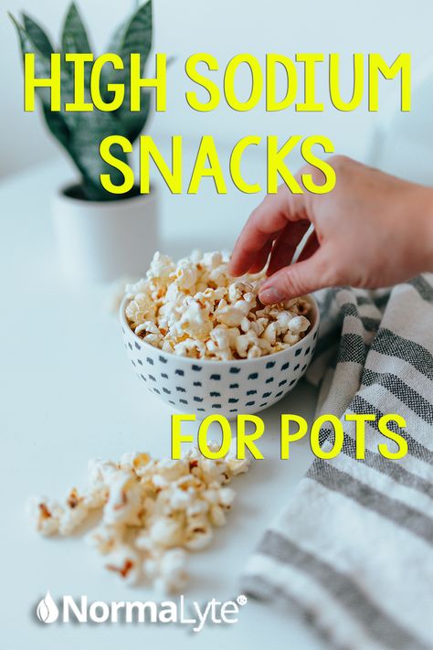 High Sodium Snacks for POTS | NormaLyte ORS Oral Rehydration Salt High Sodium Foods List, Salty Snacks For Pots, Pots Diet Plan, High Salt Foods, Pots Autoimmune, Pots Disorder, Pots Diet, Dysautonomia Symptoms, Pickle Juice Shots