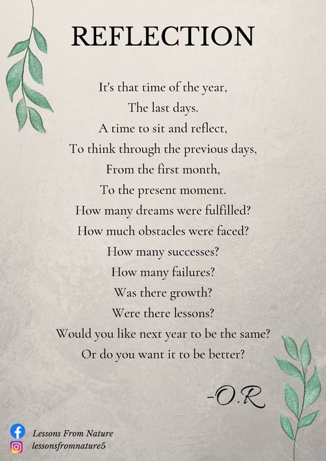 Reflection is an important part of life if growth is desired. To be able to prepare better for the future, look back at where you are coming from and know where you are. Now is the time of the year to reflect - compare your written goals at the beginning of 2022 with what you were able to accomplish. Write out lessons learnt from successes and failures. Afterwards, write our your goals for the next year. -O. R #lifelessons #principles #reflection #happyholidays #goals #lastdaysoftheyear What A Difference A Year Makes Quotes, As 2023 Comes To An End, Last Days Of Year Quotes, Wrapping Up The Year Quotes, 2023 Reflection Quotes, Life Reflection Quotes Thoughts, Lessons Learned This Year, 3 Months Left Of The Year Quotes, New Years Reflection Quotes