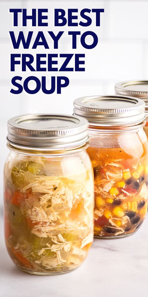 How To Freeze Broth, Freezing Soup In Mason Jars, How To Freeze Chicken Noodle Soup, How To Store Soup In Freezer, Easy To Freeze Soups, How To Freeze Chicken Broth, Freezing Chicken Noodle Soup, Freeze Ahead Soups, Soups To Make And Freeze